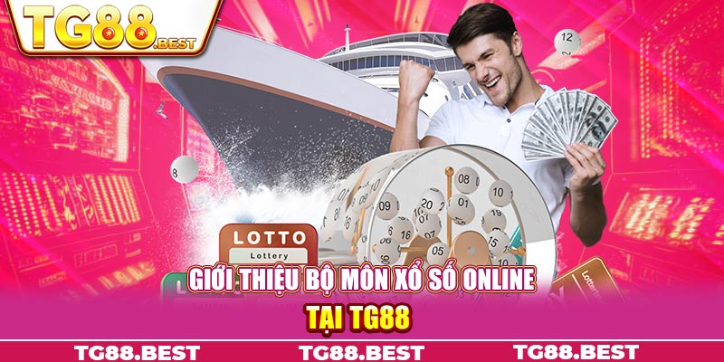 Giới thiệu bộ môn xổ số online tại TG88