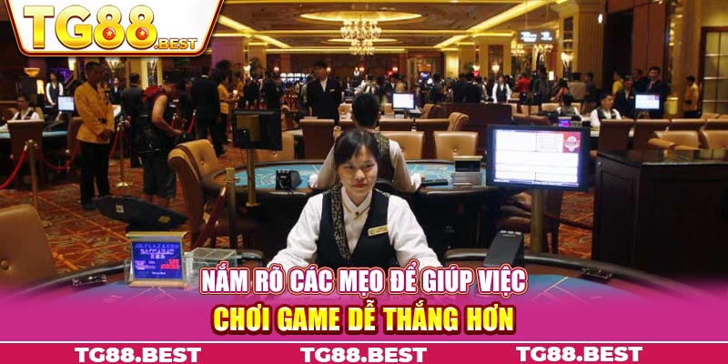 Nắm rõ các mẹo để giúp việc chơi game dễ thắng hơn