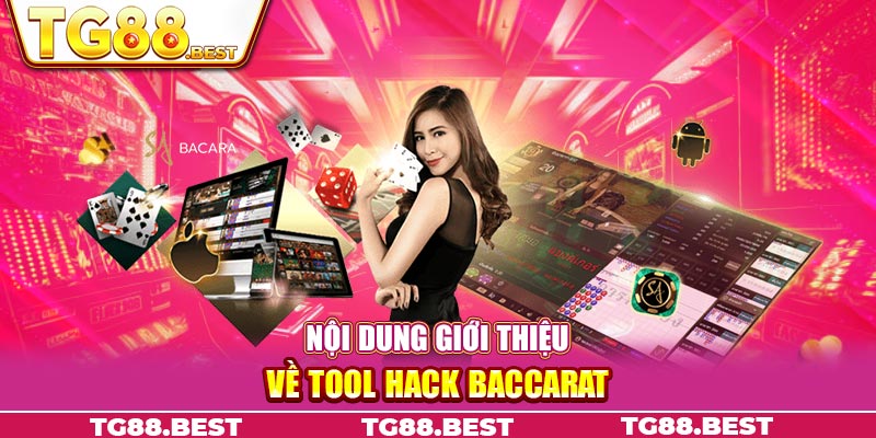 Nội dung giới thiệu về Tool Hack Baccarat